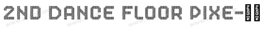 2nd Dance Floor Pixe字体转换